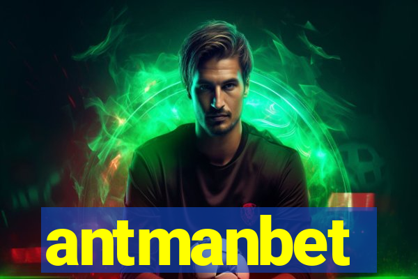 antmanbet