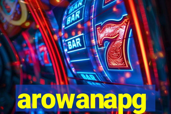 arowanapg