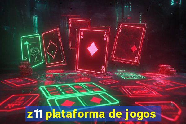 z11 plataforma de jogos