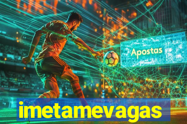 imetamevagas