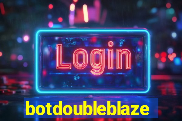 botdoubleblaze