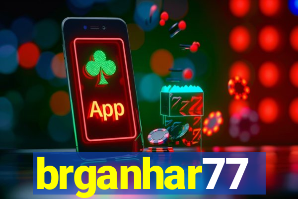 brganhar77