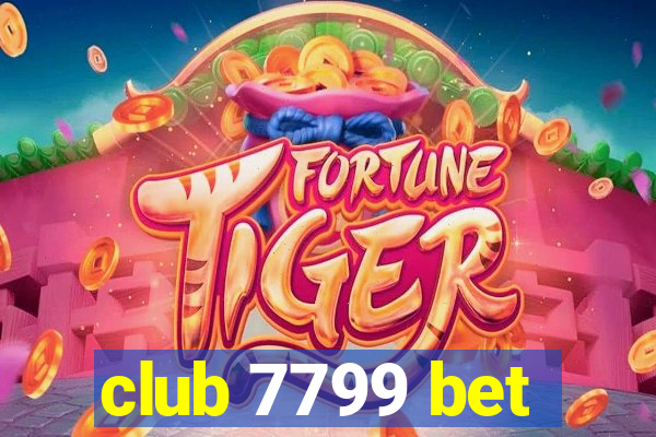 club 7799 bet