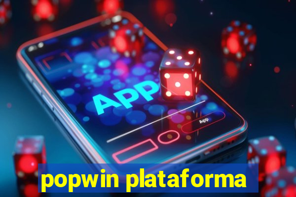 popwin plataforma