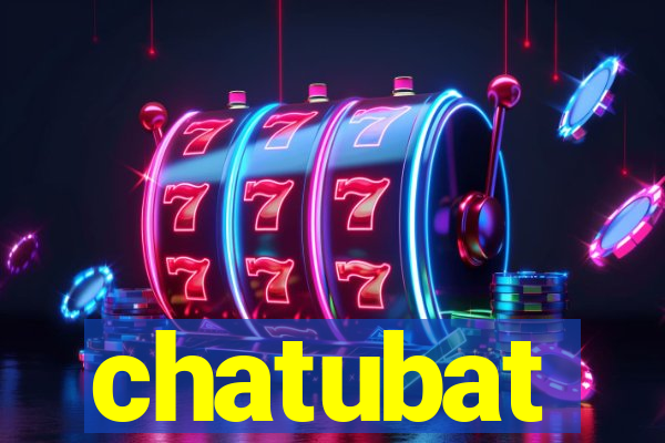 chatubat