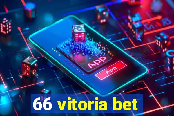 66 vitoria bet