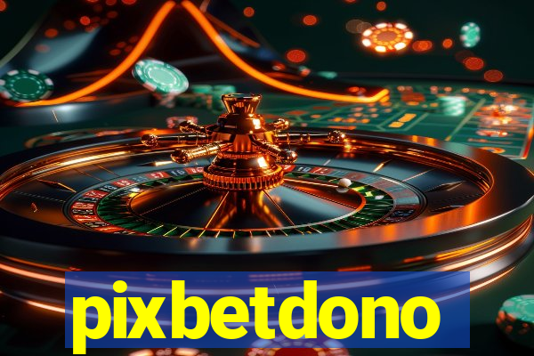 pixbetdono