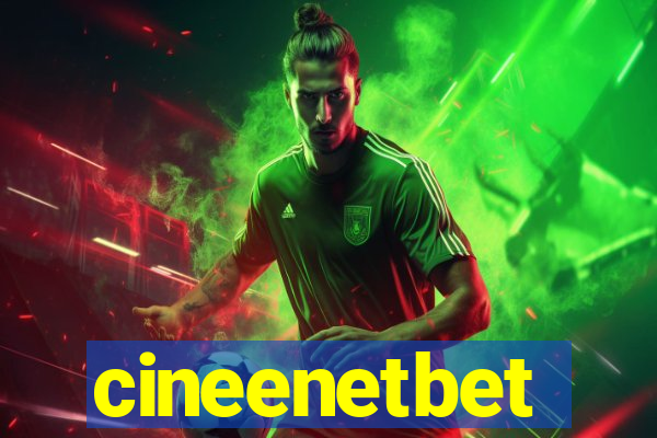 cineenetbet