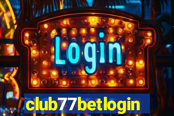 club77betlogin