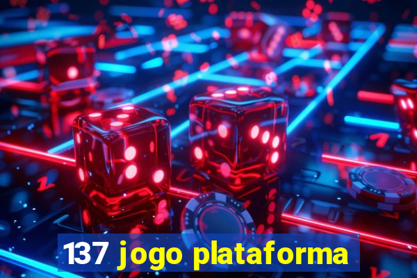 137 jogo plataforma