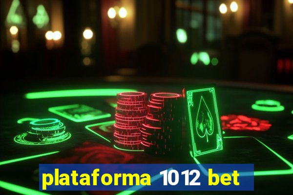 plataforma 1012 bet