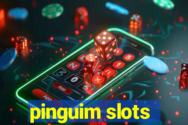 pinguim slots