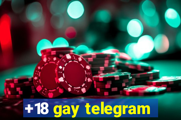 +18 gay telegram