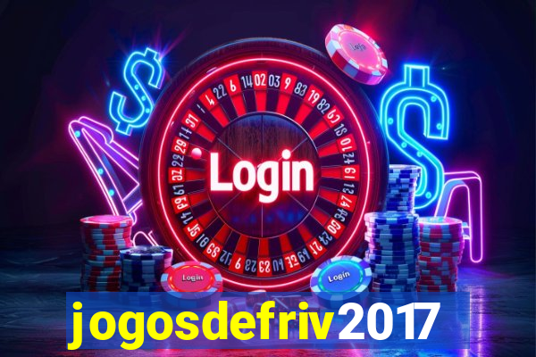 jogosdefriv2017