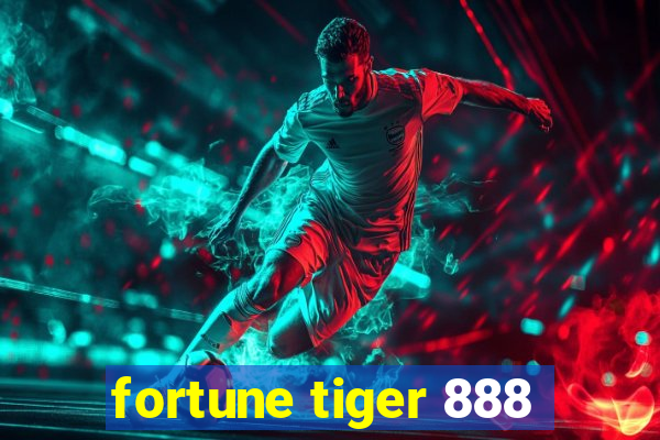 fortune tiger 888