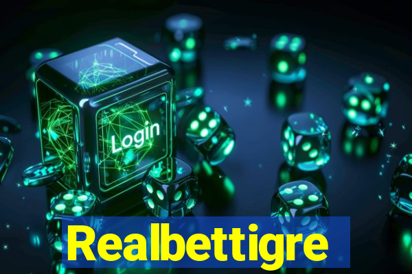 Realbettigre