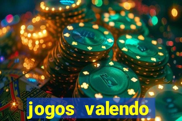 jogos valendo dinheiro online