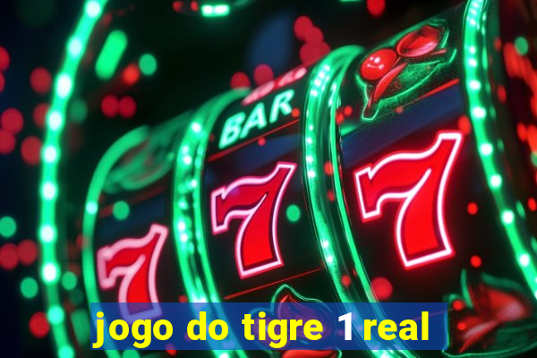 jogo do tigre 1 real