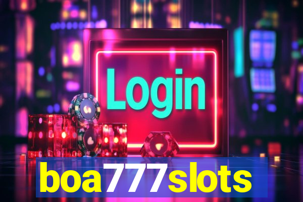 boa777slots