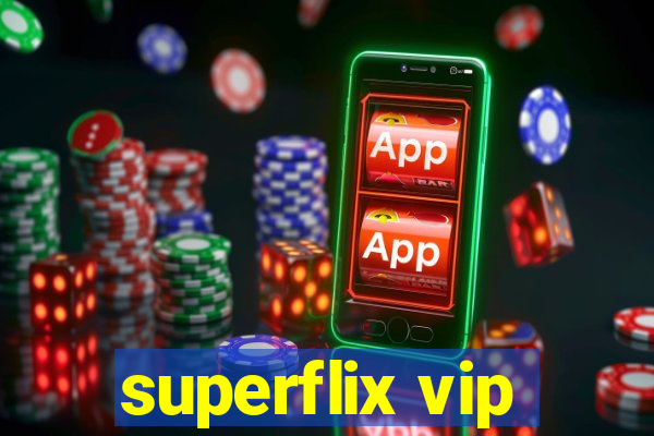 superflix vip