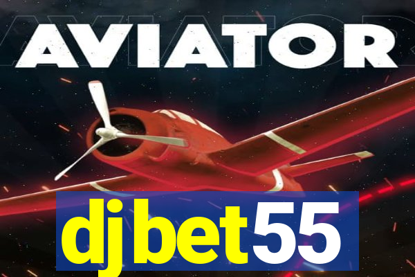 djbet55