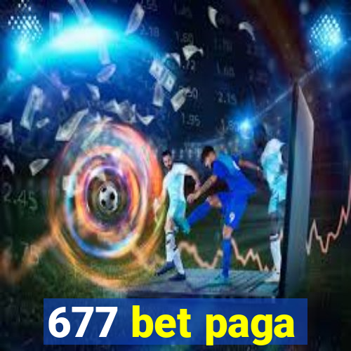 677 bet paga