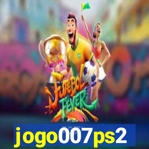 jogo007ps2