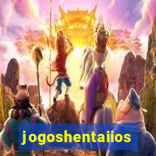 jogoshentaiios