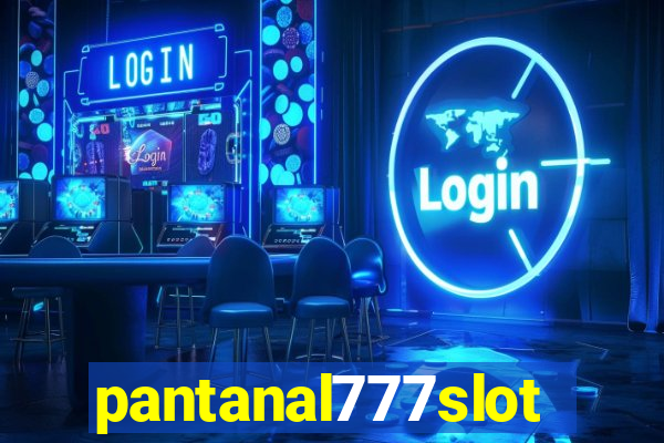 pantanal777slots.com