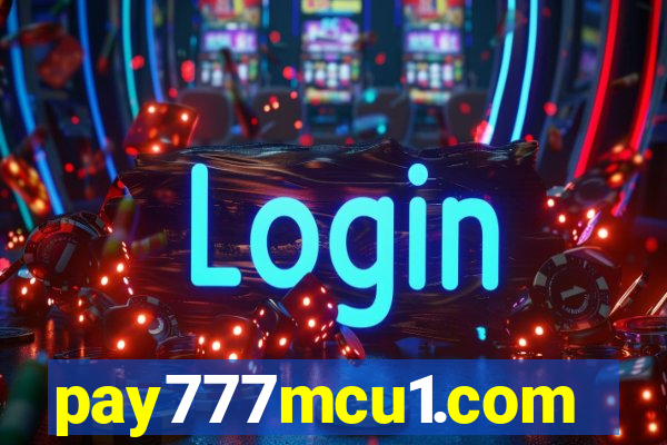 pay777mcu1.com