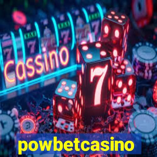 powbetcasino