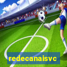 redecanaisvc