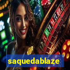 saquedablaze