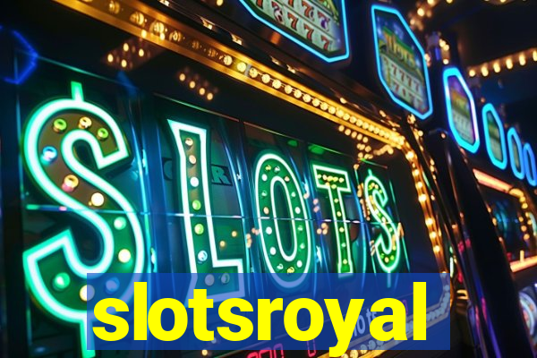 slotsroyal